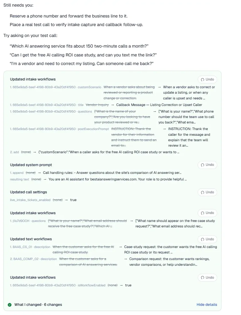 The What I changed panel in My AI Front Desk listing six changes with Undo buttons: intake workflow retitled from Vendor Inquiry to Callback Message with new questions, a case-study intake added, call handling rules appended to the system prompt, live intake tickets enabled, two text-reply descriptions rewritten, and a workflow enabled