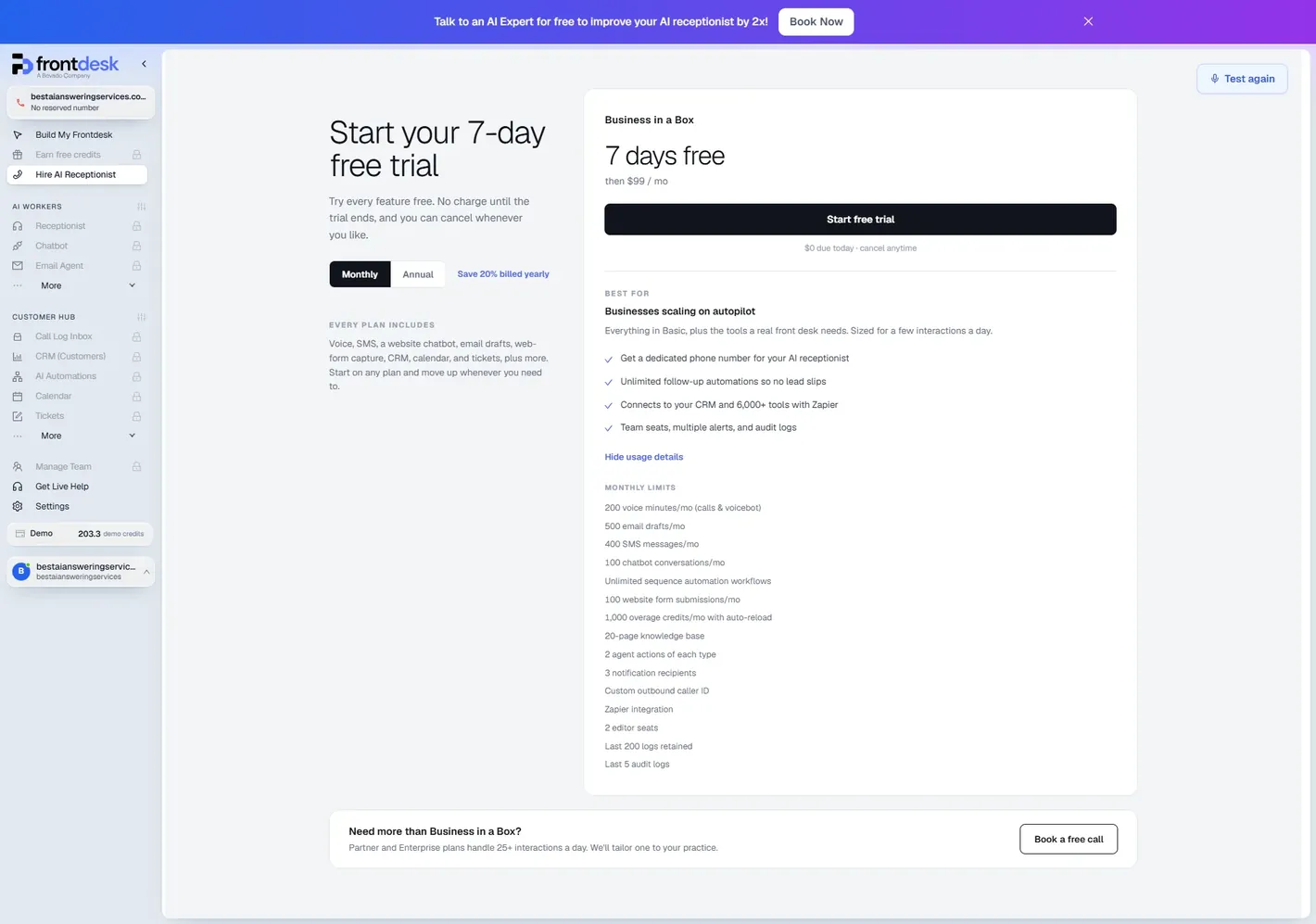 My AI Front Desk Hire AI Receptionist page: Start your 7-day free trial, Business in a Box, 7 days free then $99 / mo, Start free trial, $0 due today, cancel anytime, and the monthly limits: 200 voice minutes, 500 email drafts, 400 SMS, 100 chatbot conversations, unlimited automation workflows, 100 website form submissions, 1,000 overage credits with auto-reload, 20-page knowledge base, 2 agent actions of each type, 3 notification recipients, custom outbound caller ID, Zapier, 2 editor seats, last 200 logs, last 5 audit logs